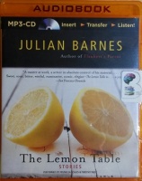 The Lemon Table - Stories written by Julian Barnes performed by Prunella Scales on MP3 CD (Unabridged)